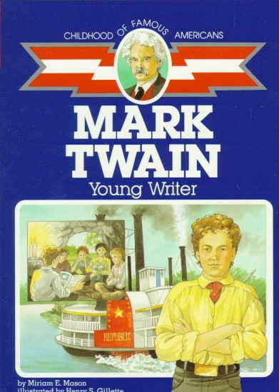 Mark Twain: Young Writer (Childhood of Famous Americans) cover
