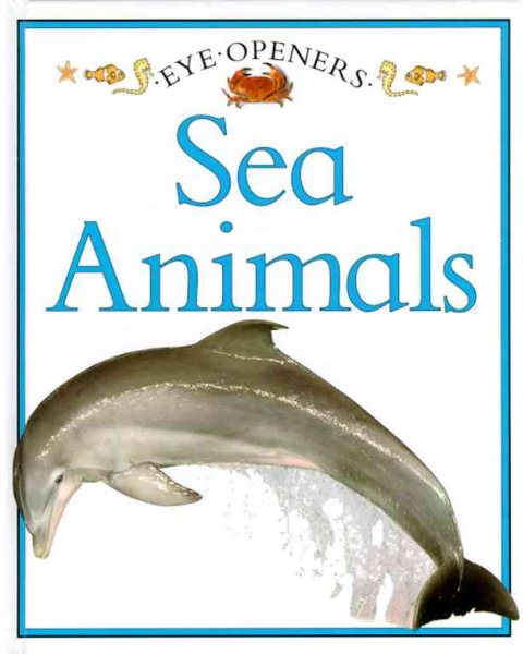 Sea Animals: Eye Openers cover