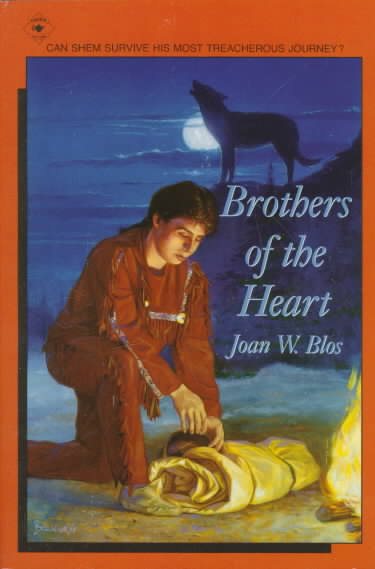 Brothers Of The Heart: A Story Of The Old Northwest  18371838 cover