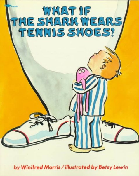 What If The Shark Wears Tennis Shoes? cover