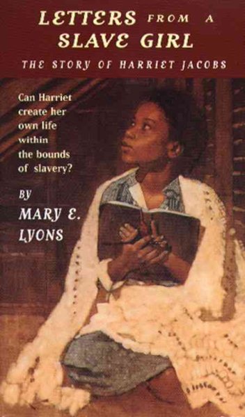Letters From a Slave Girl: The Story of Harriet Jacobs cover