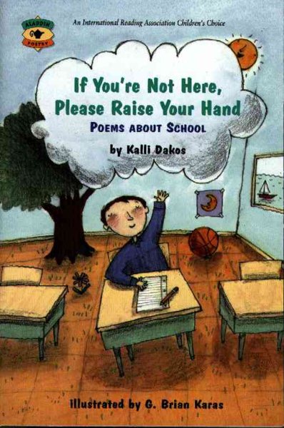 If You're Not Here, Please Raise Your Hand: Poems About School (Aladdin Poetry)