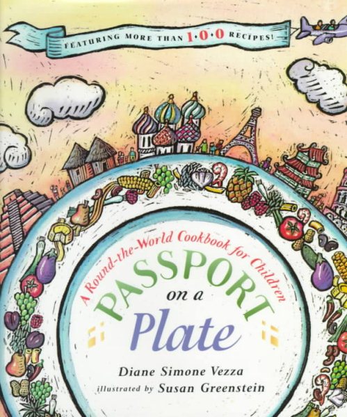 Passport on a Plate: A Round-the-World Cookbook for Children cover
