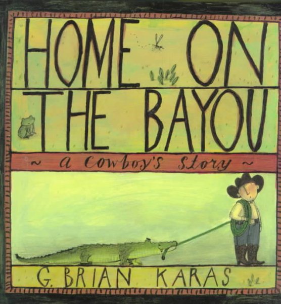 Home on the Bayou: A Cowboy's Story cover