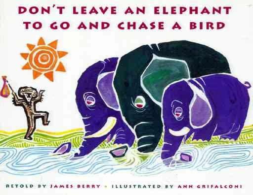 Don't Leave an Elephant to Go and Chase a Bird cover