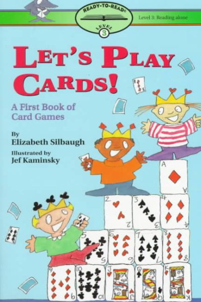 Let'S Play Cards!: Ready-To-Read Level 3 (Reading Alone) Paper: A First Book Of Card Games