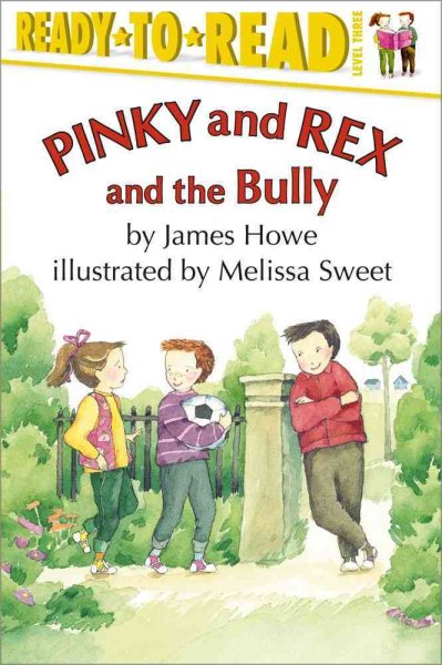 Pinky And Rex And The Bully (Ready-To-Read Level 3) cover