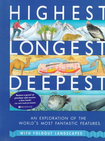 Highest, Longest, Deepest: An Exploration of the World's Most Fantastic Features