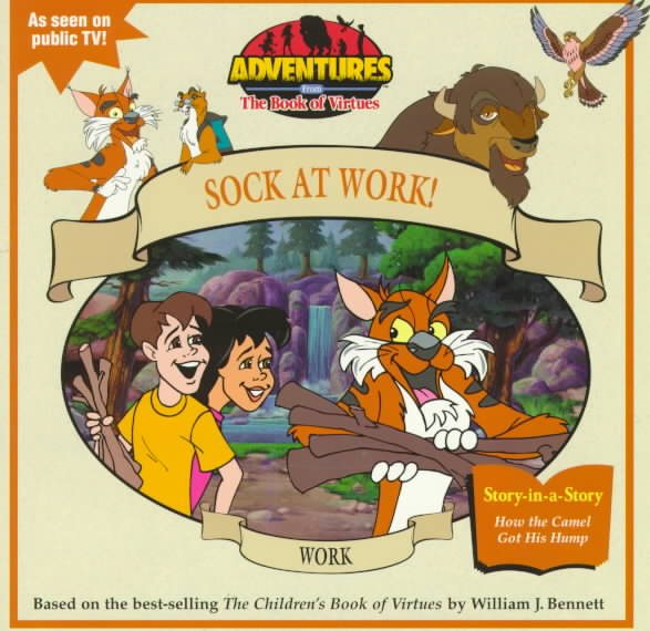 Work: Sock at Work! (Adventures from the Book of Virtues) cover