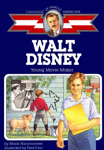 Walt Disney: Young Movie Maker (Childhood of Famous Americans) cover