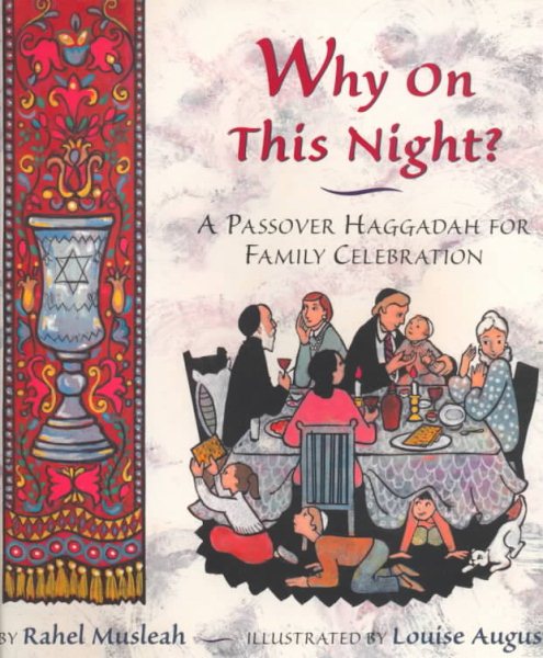 Why on This Night?: A Passover Haggadah for Family Celebration cover