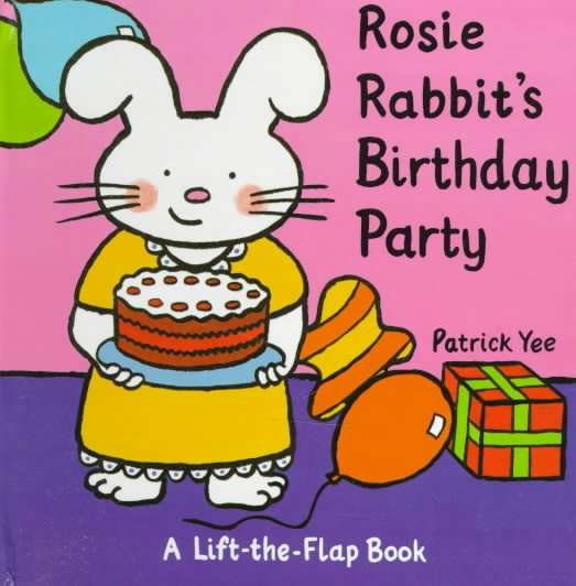 Rosie Rabbit's Birthday Party (Lift-the-flap Book) cover
