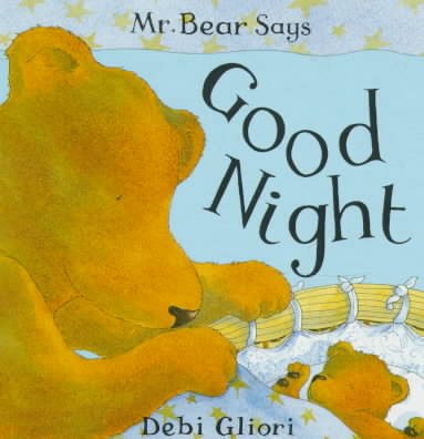 Mr. Bear Says Good Night (Mr. Bear Says Board Books) cover