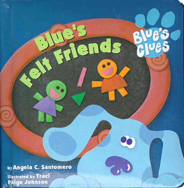 Blue's Felt Friends (Blue's Clues) cover