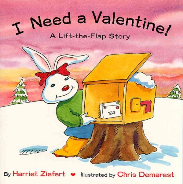 I Need A Valentine (Holiday Lift-The-Flap) cover