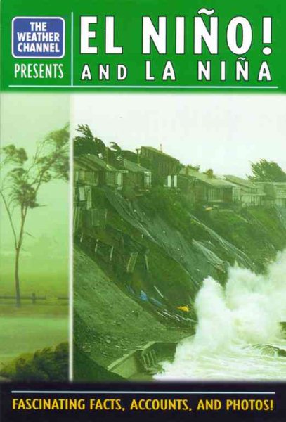 El Nino! And La Nina (Weather Channel, 6) cover