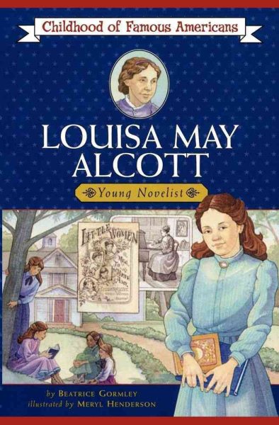 Louisa May Alcott (Childhood of Famous Americans) cover