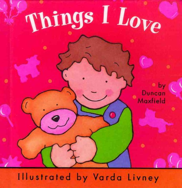 Things I Love (Chubby Board Books) cover