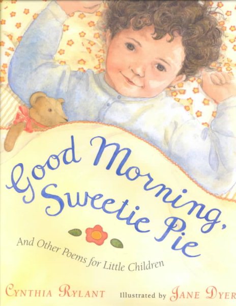Good Morning, Sweetie Pie and Other Poems for Little Children cover