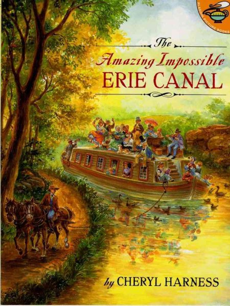 Amazing Impossible Erie Canal (Aladdin Picture Books) cover