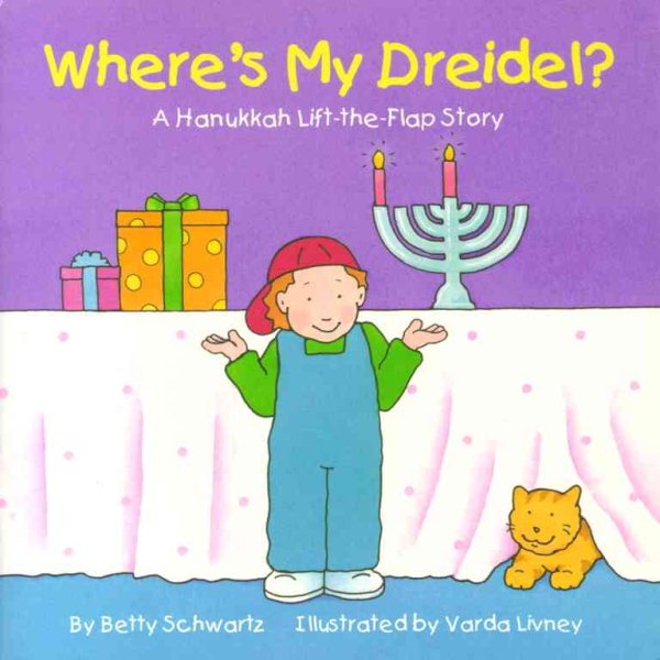 Where's My Dreidel?: A Hanukkah Lift-the-Flap Story (Holiday Lift-The-Flap Books)