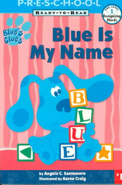 Blue Is My Name: My First Preschool Ready To Read Level 1 (READY-TO-READ PRE-LEVEL 1) cover
