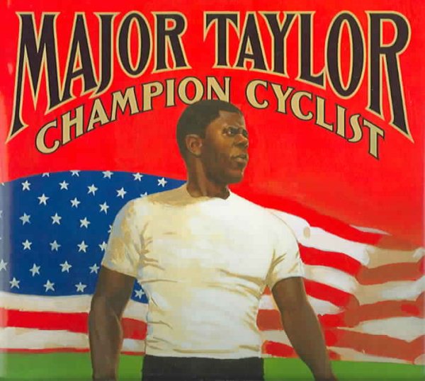 Major Taylor, Champion Cyclist cover