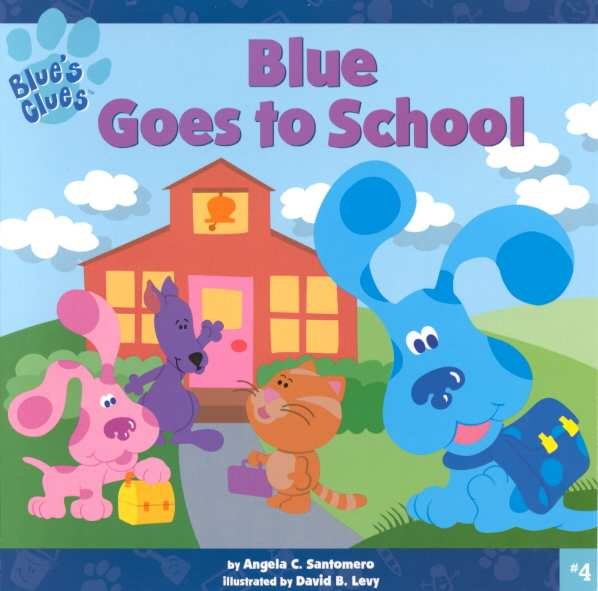Blue Goes to School (Blue's Clues) cover