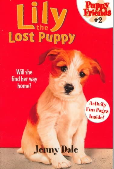 Lily the Lost Puppy (Puppy Friends)