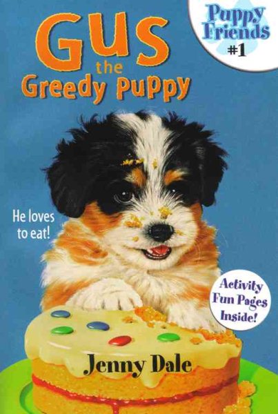 Gus the Greedy Puppy (Puppy Friends) cover