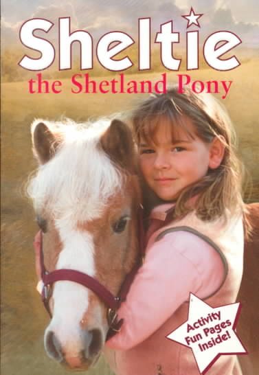 Sheltie The Shetland Pony