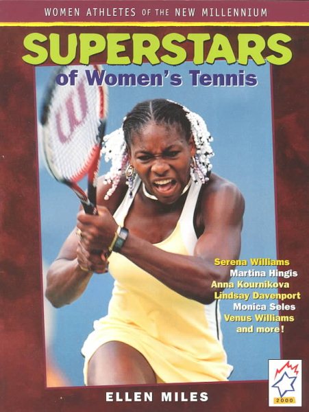 Superstars Of Womens Tennis (Women Athletes of the New Millennium) cover