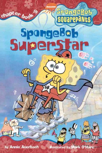 Spongebob Superstar (SPONGEBOB SQUAREPANTS CHAPTER BOOKS) cover