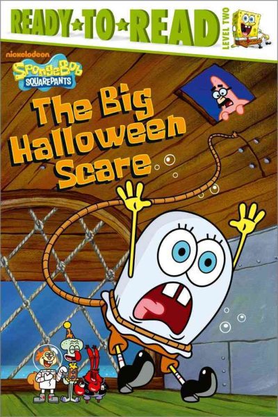 The Big Halloween Scare (SPONGEBOB SQUAREPANTS READY-TO-READ)