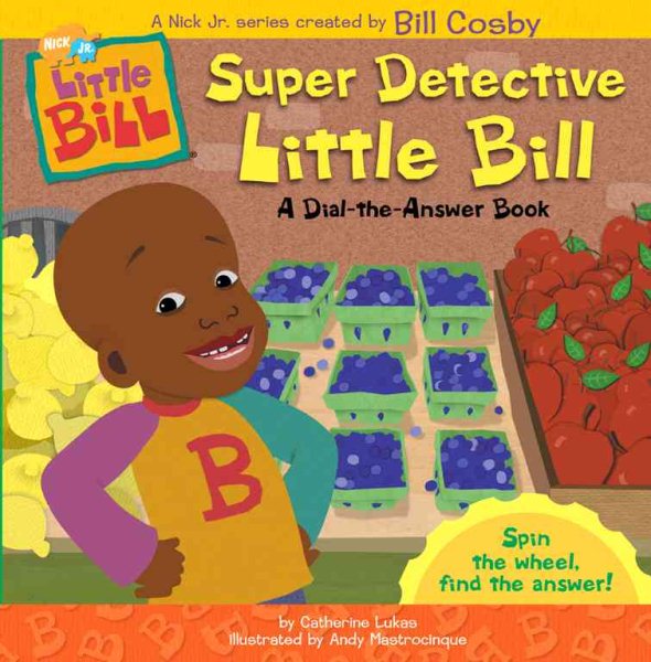Super Detective Little Bill : A Dial-the-Answer Book