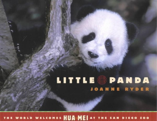 Little Panda: The World Welcomes Hua Mei at the San Diego Zoo cover