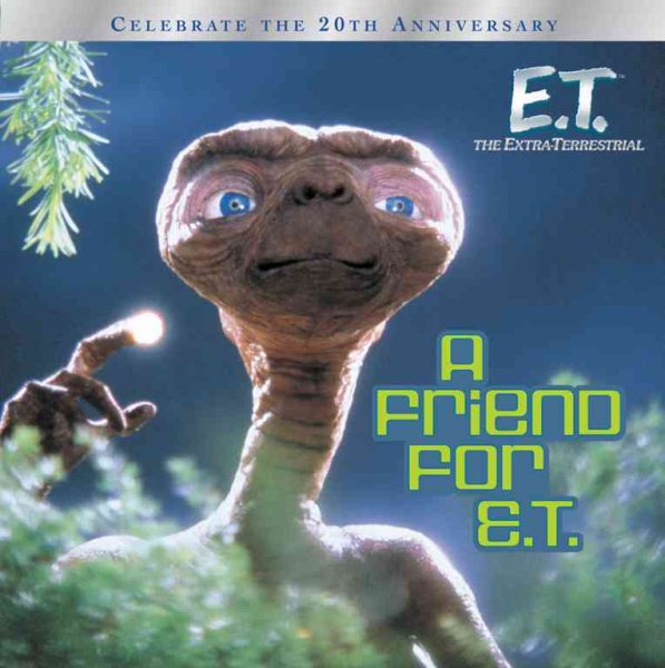 A Friend for E.T. (E.T. the Extra Terrestrial) cover