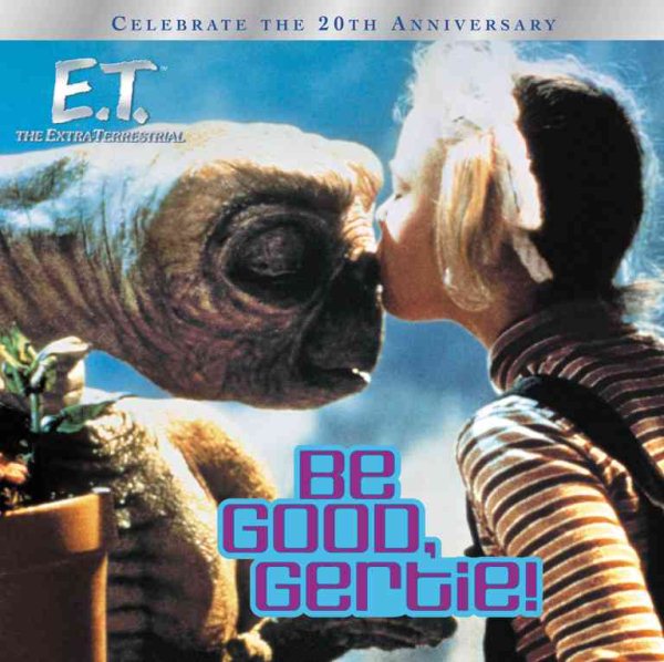 Be Good, Gertie! (E.T. the Extra Terrestrial) cover