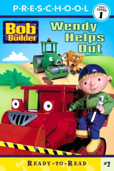 Wendy Helps Out (BOB THE BUILDER READY-TO-READ) cover