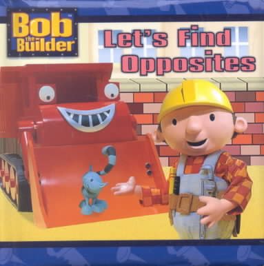 Let's Find Opposites (Bob the Builder) cover