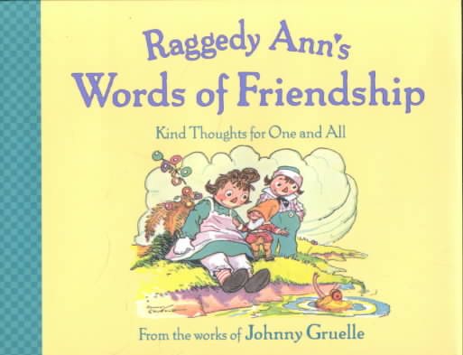 Raggedy Ann's Words of Friendship : Kind Thoughts for One and All cover