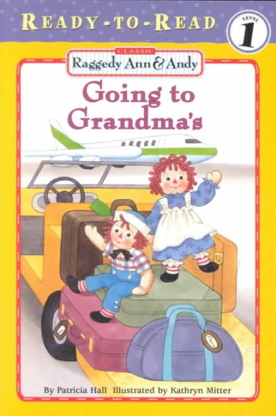 Raggedy Ann & Andy: Going to Grandma's - Level 1 cover