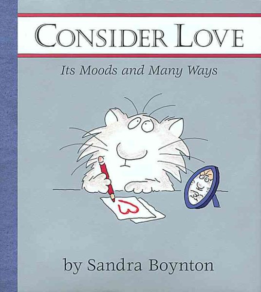 Consider Love: Its Moods and Many Ways cover