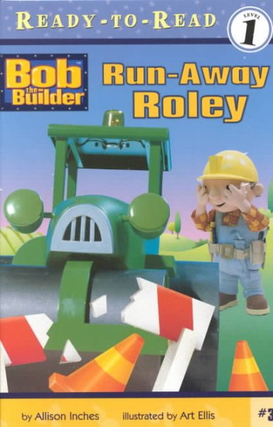 Run-Away Roley ((Bob the Builder) (Ready to Read, Level 1)) cover
