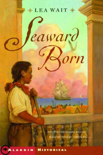 Seaward Born (Aladdin Historical Fiction) cover