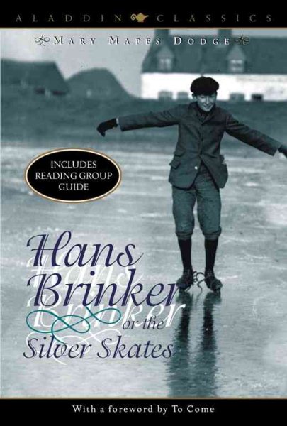 Hans Brinker or The Silver Skates (Aladdin Classics) cover