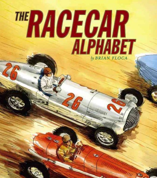 Racecar Alphabet (Ala Notable Children's Books. Younger Readers (Awards)) cover