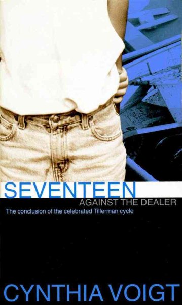 Seventeen Against the Dealer (The Tillerman Series #7)