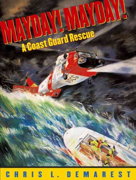 Mayday! Mayday!: A Coast Guard Rescue cover