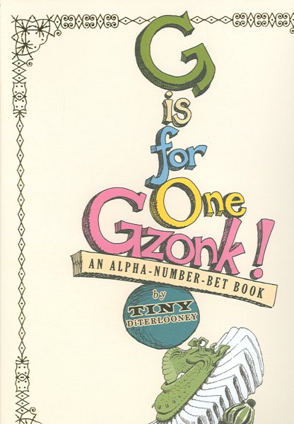 G Is for One Gzonk!: An Alpha-number-bet Book cover